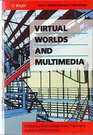 Virtual Worlds and Multimedia