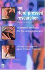 Hardpressed Researcher A Research Handbook for the Caring Professions