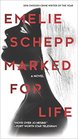 Marked for Life (Jana Berzelius, Bk 1)