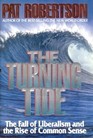 The Turning Tide/the Fall of Liberalism and the Rise of Common Sense