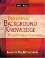 Building Background Knowledge for Academic Achievement Research on What Works in Schools
