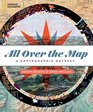All Over the Map A Cartographic Odyssey
