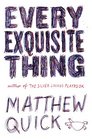 Every Exquisite Thing Library Edition