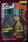 To Scratch a Thief (Stink Files, Dossier 002)