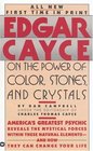 Edgar Cayce on the Power of Color Stones and Crystals