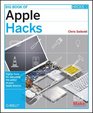 Big Book of Apple Hacks Tips  Tools for unlocking the power of your Apple devices