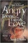 Angry Teens and the Parents Who Love Them