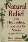 Natural Relief from Headaches Insomnia  Stress Safe Effective Herbel Remedies