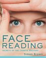 Face Reading Secrets of the Chinese Masters