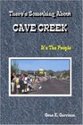 There's Something About Cave Creek It's the People