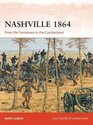 Nashville 1864 From the Tennessee to the Cumberland
