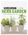 Homegrown Herbs: A Guide to Growing and Culinary Uses