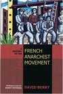 A History of the French Anarchist Movement 19171945