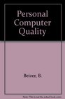 Personal computer quality A guide for victims and vendors