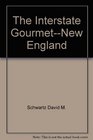 The interstate gourmetNew England