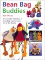 Bean Bag Buddies An Adorable Collection of Bean Bag Toys To Make for All the Family