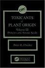 Toxicants Of Plant Origin Volume 3 Proteins  Amino Acids