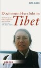 Doch mein Herz lebt in Tibet