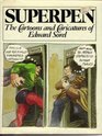 Superpen The cartoons and caricatures of Edward Sorel