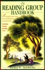 The Reading Group Handbook Everything You Need to Know from Choosing Members to Leading Discussions