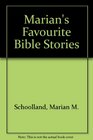 Marian's Favorite Bible Stories