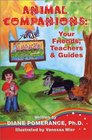 Animal Companions Your Friends Teachers  Guides