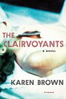 The Clairvoyants A Novel