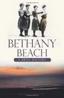 Bethany Beach  A Brief History