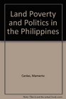 Land Poverty and Politics in the Philippines