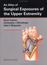 An Atlas of Surgical Exposures of the Upper Extremity