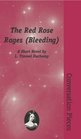 The Red Rose Rages  A Short Novel
