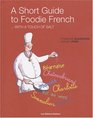 A Short Guide to Foodie French  With a Touch of Salt