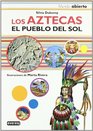 Los Aztecas/ The Aztecs El Pueblo Del Sol/ The People of the Sun