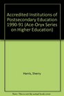Accredited Institutions of Postsecondary Education 199091