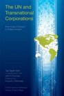 The UN and Transnational Corporations From Code of Conduct to Global Compact
