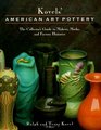 Kovels' American Art Pottery  The Collector's Guide to Makers Marks and Factory Histories