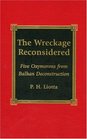 The Wreckage Reconsidered