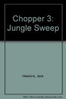 Chopper 3 Jungle Sweep