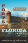 Forts of Florida A Guidebook