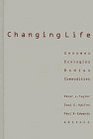 Changing Life Genomes Ecologies Bodies Commodities