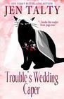 Trouble's Wedding Caper