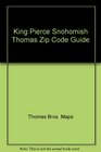 King Pierce Snohomish Thomas Zip Code Guide