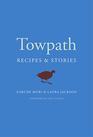 Towpath Recipes and Stories