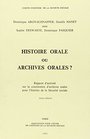 Histoire orale ou archives orales Rapport d'activite sur la constitution d'archives orales pour l'histoire de la securite sociale