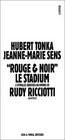 Rouge  noir Le stadium a Vitrolles de Rudy Ricciotti architecte