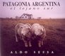 Patagonia Argentina  El Lejano Sur
