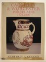 Caughley and Worcester Porcelains 17751800