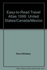 EasytoRead Travel Atlas 1999 United States/Canada/Mexico