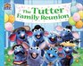 The Tutter Family Reunion