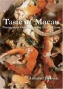 Taste of Macau Portuguese Cuisine on the China Coast